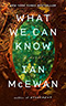 What We Can Know:  A Novel